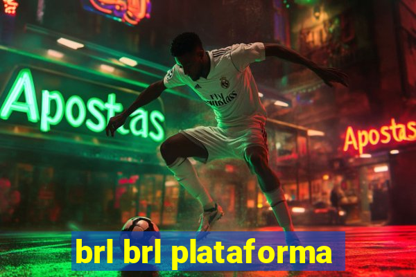 brl brl plataforma